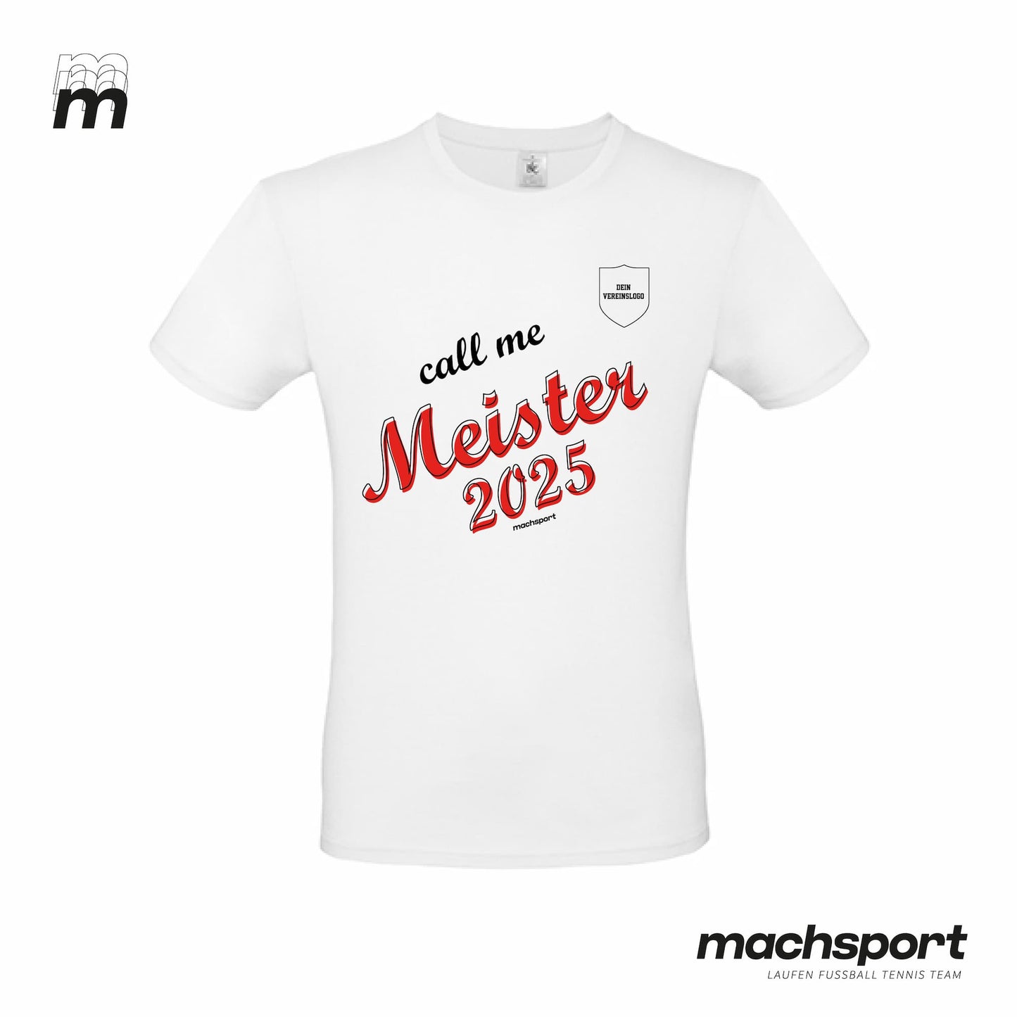 Meistershirt "Call me Meister" weiß - machsport